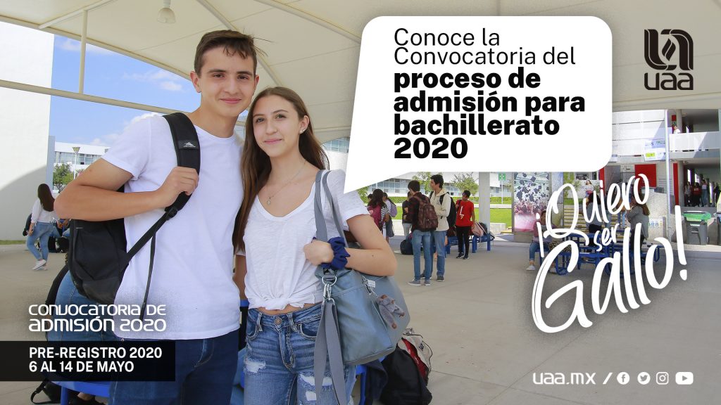 UAA publica convocatoria para el proceso de admisión a bachillerato 2020-2021