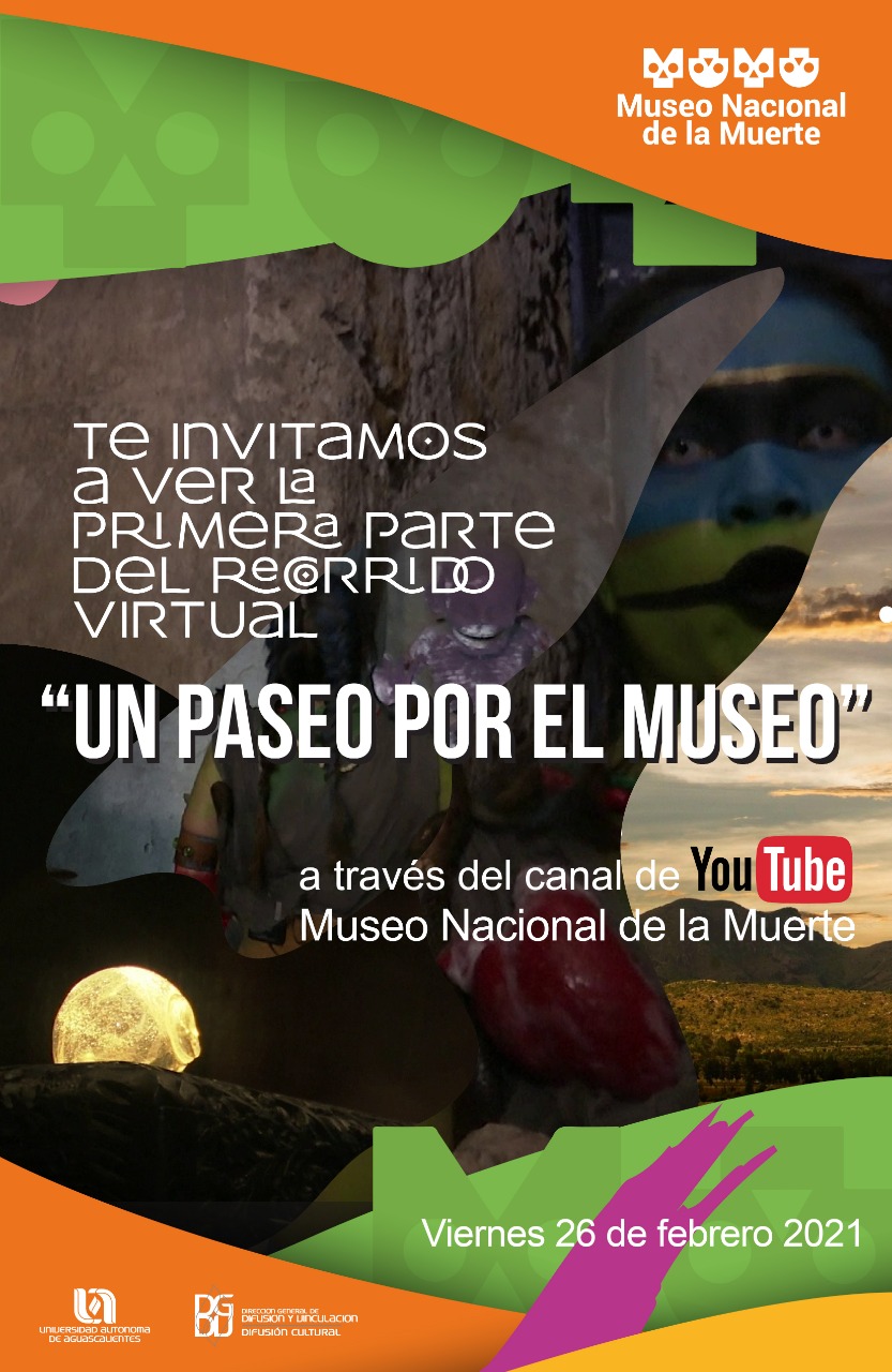 Museo Nacional de la Muerte de la UAA invita a la población al recorrido virtual “Un paseo por el museo”
