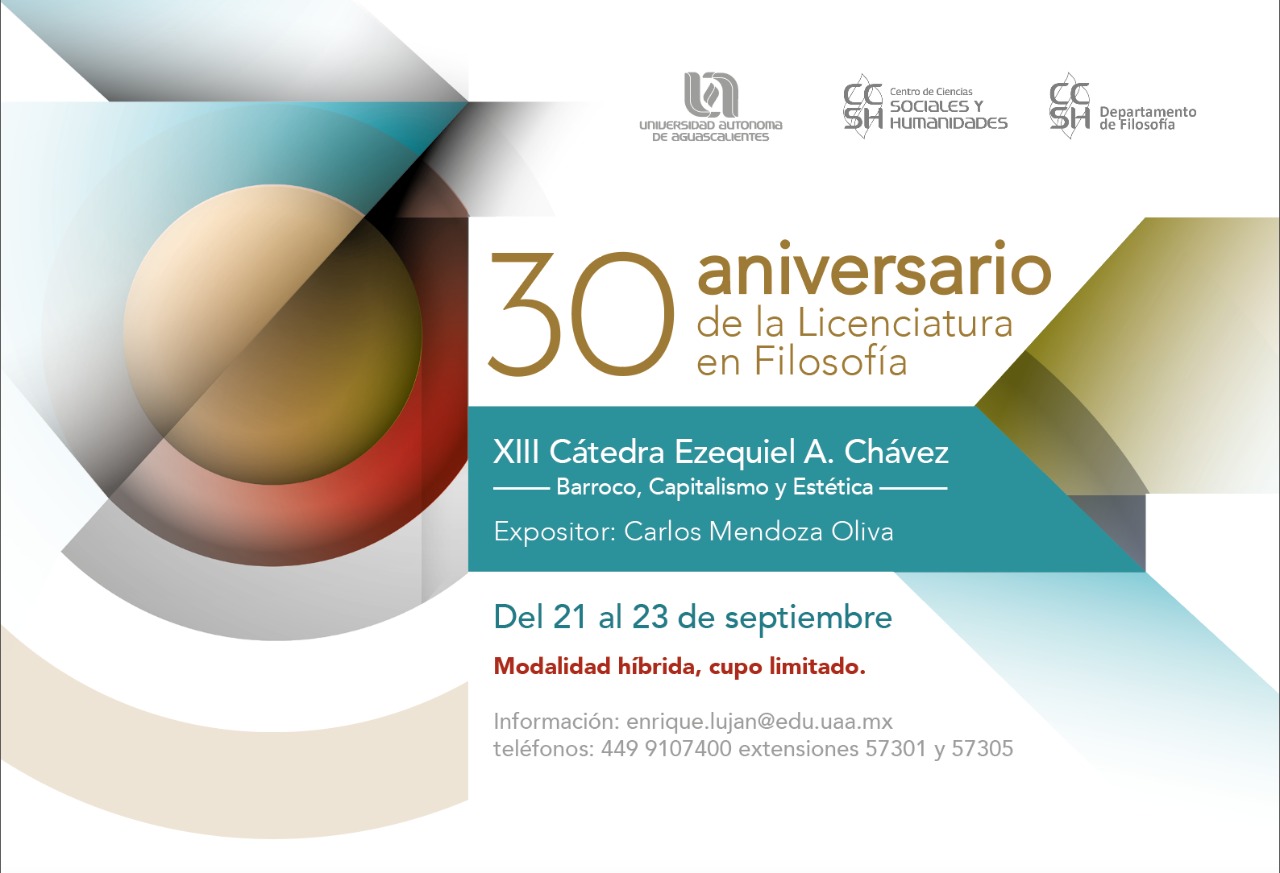 30 aniversario de la Lic. en Filosofía con la XIII Cátedra Ezequiel A Chávez