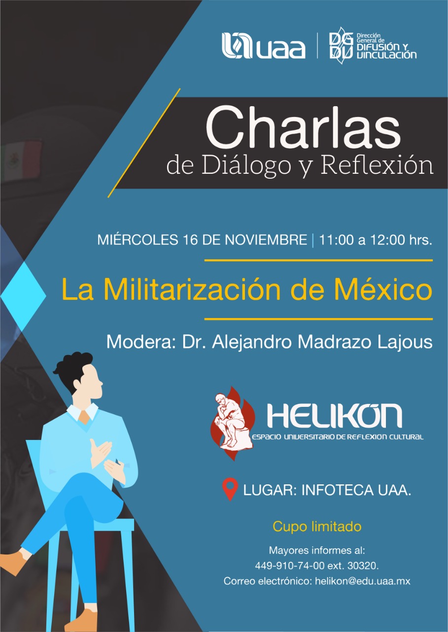 Charla de diálogo y reflexión: “La militarización de México”