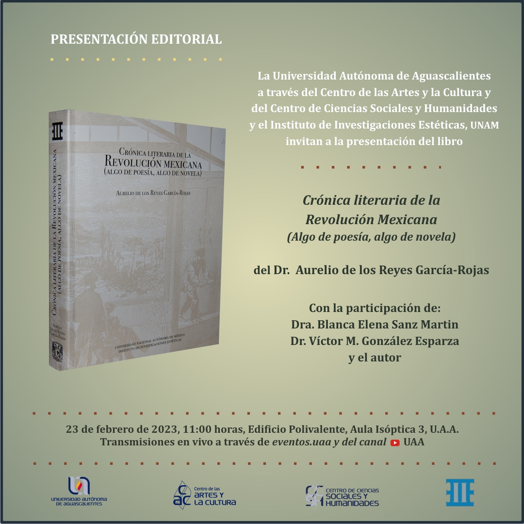 Presentación Editorial. Crónica literaria de la Revolución Mexicana. Dr. Aurelio de los Reyes