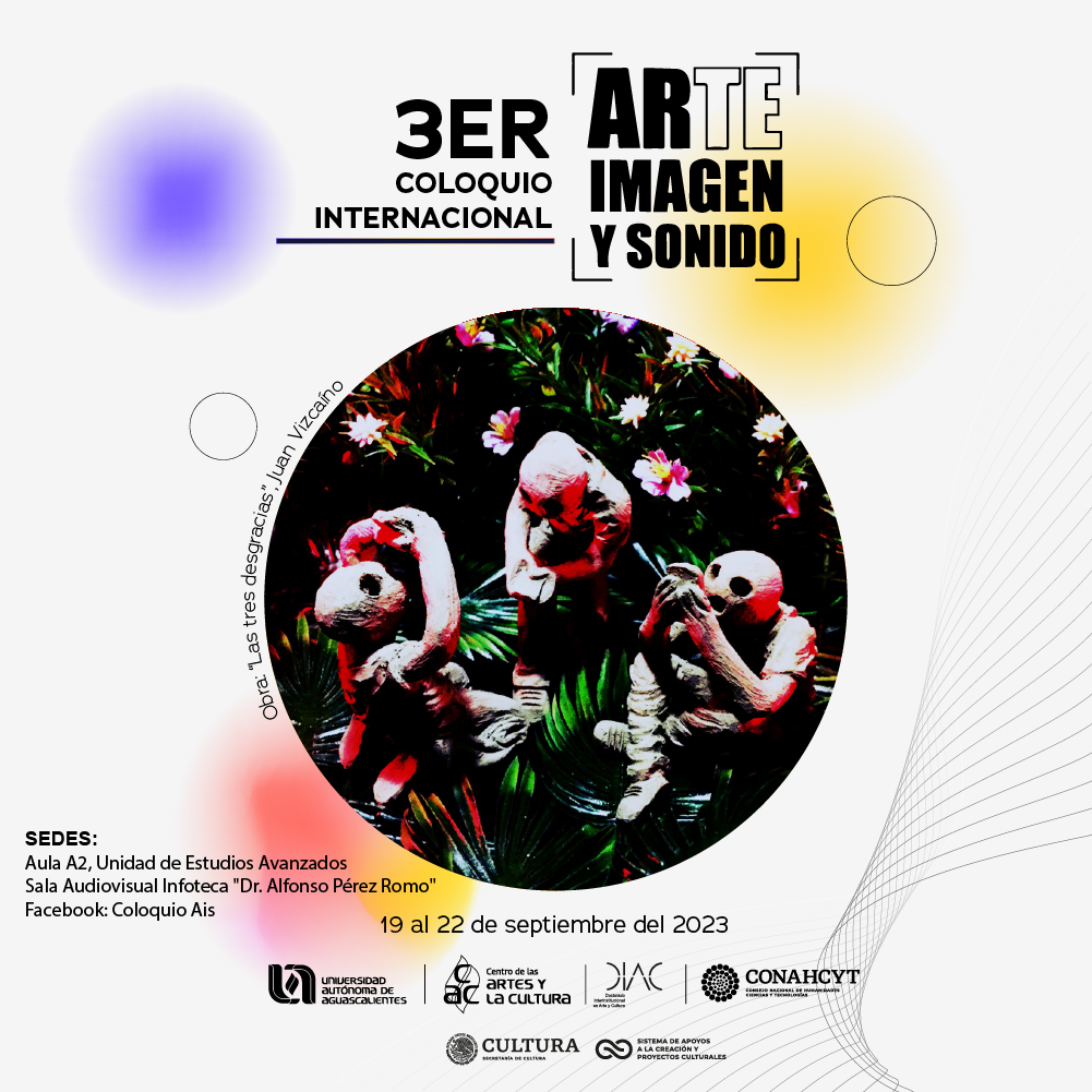 3er. Coloquio Internacional de Arte, Imagen y Sonido
