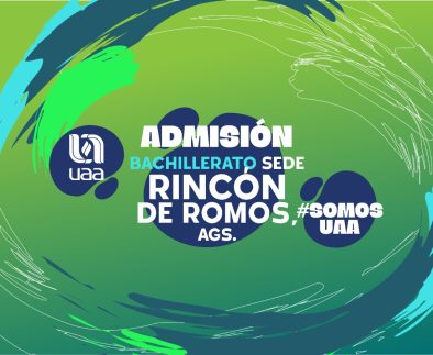 UAA publica su convocatoria de admisión 2024 a Bachillerato, sede Rincón de Romos